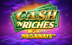 Play Cash 'N Riches WOWPOT!™ Megaways™ on StarcasinoBE online casino